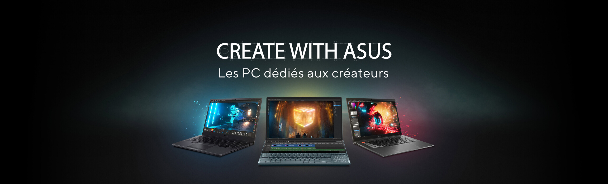 Créer avec ASUS. Les PC dédiés aux créateurs