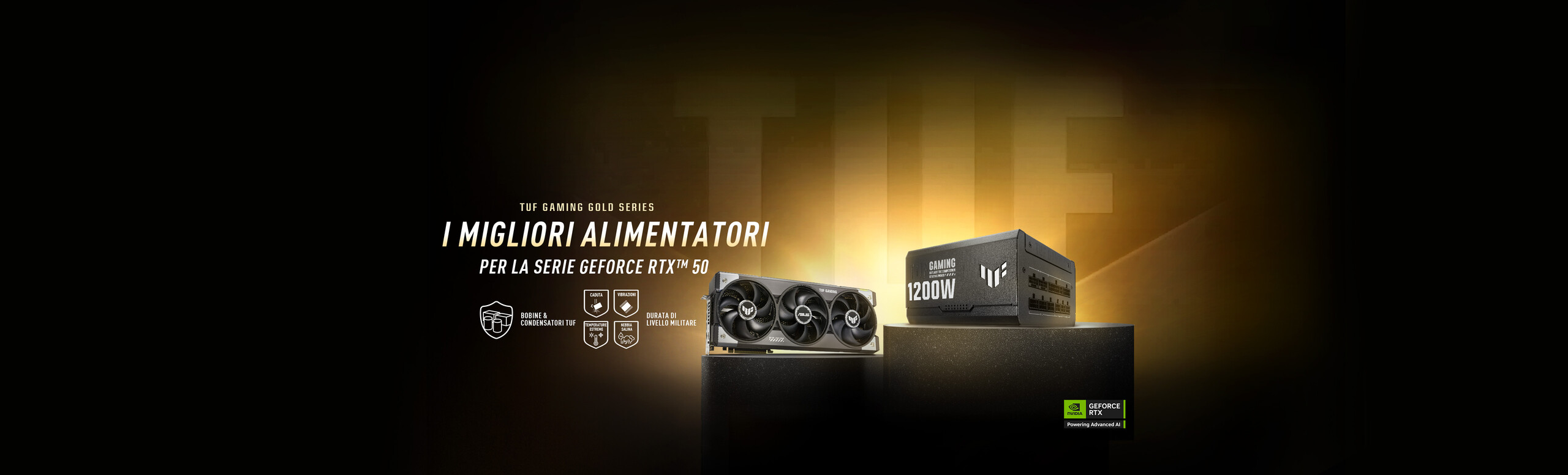 Foto di gruppo della scheda grafica TUF Gaming e dell'alimentatore TUF Gaming Gold esposta sui podi