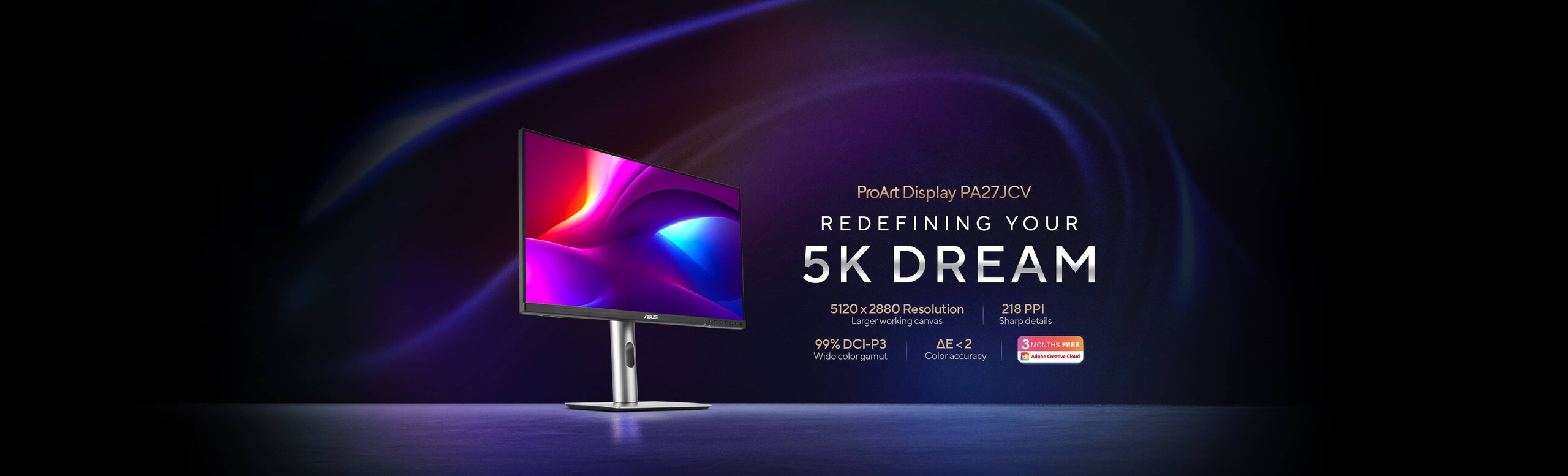 Monitorul ProArt PA27JCV afișează o imagine cu contrast ridicat, alaturi de un slogat si de caracteristici cheie - rezolutie 5120x2880, 218 DPI, DCI-P3 99% si Delta E<2.