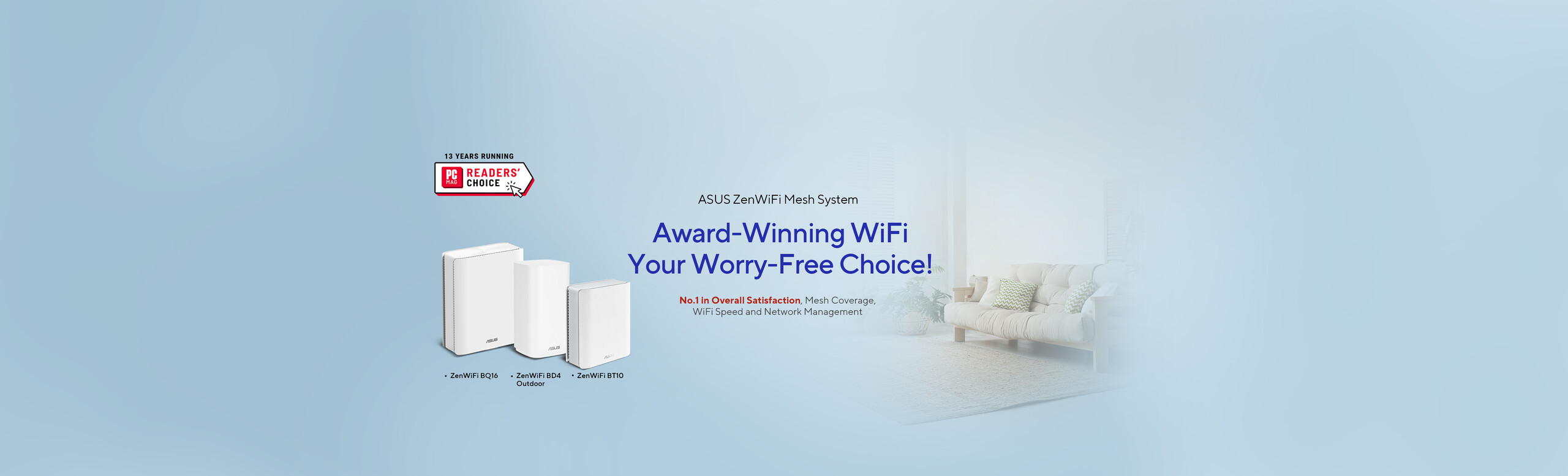 ZenWiFi featuring PCMag Reader's Choice award logo atop, a man with ok gesture in home setting showing peace of mind on the right. Products: BQ16、BD4 Outdoor、BT10