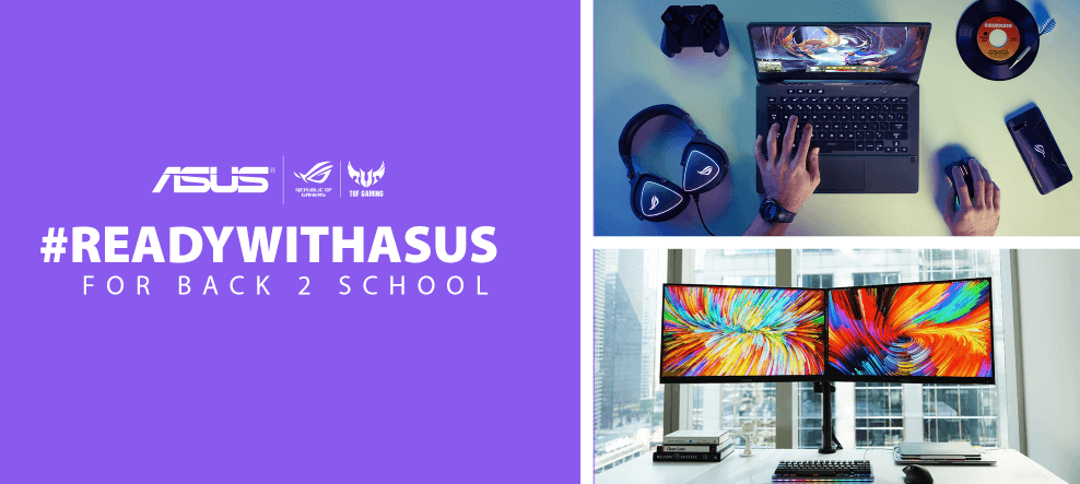 Various ASUS and ROG products showcased - #ReadyWithASUS for back 2 school
