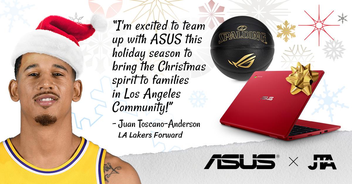 A Christmas-themed photo of Juan Toscano-Anderson pictured with a laptop and basketball and a quote which reads: I'm excited to team up with ASUS this holiday season to bring the Christmas spirit to families in Los Angeles Community